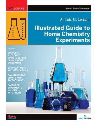 cover image of Illustrated Guide to Home Chemistry Experiments